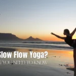What is Slow Flow Yoga